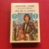 Cartes Jeanne D'Arc - La Pucelle D'Orléans