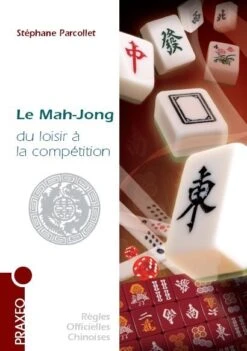Le Mah-Jong - Du Loisir à La Compétition